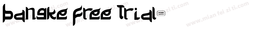 Bangke Free Trial字体转换